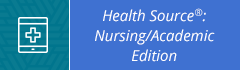 Health Source: Nursing/ Academic Edition